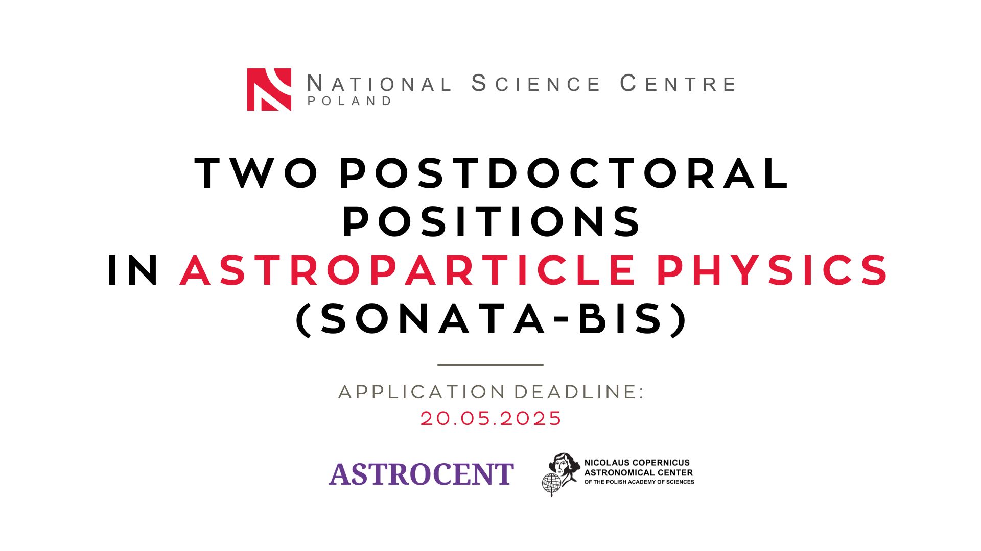 Two postdoctoral research positions in Astroparticle Physics (Sonata Bis)